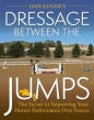 Jane Savoie's Dressage Between Jumps