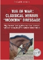 Tug of War: Classical Versus 'Modern' Dressage