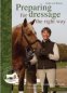 Preparing for Dressage the Right Way: The Correct Training Methods for Success