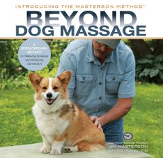 Beyond Dog Massage: A Breakthrough Method for Relieving Soreness and Achieving Connection *IN STOCK*
