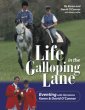 Life in the Galloping Lane