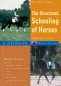 The Structured Schooling of Horses: Foundations for Success